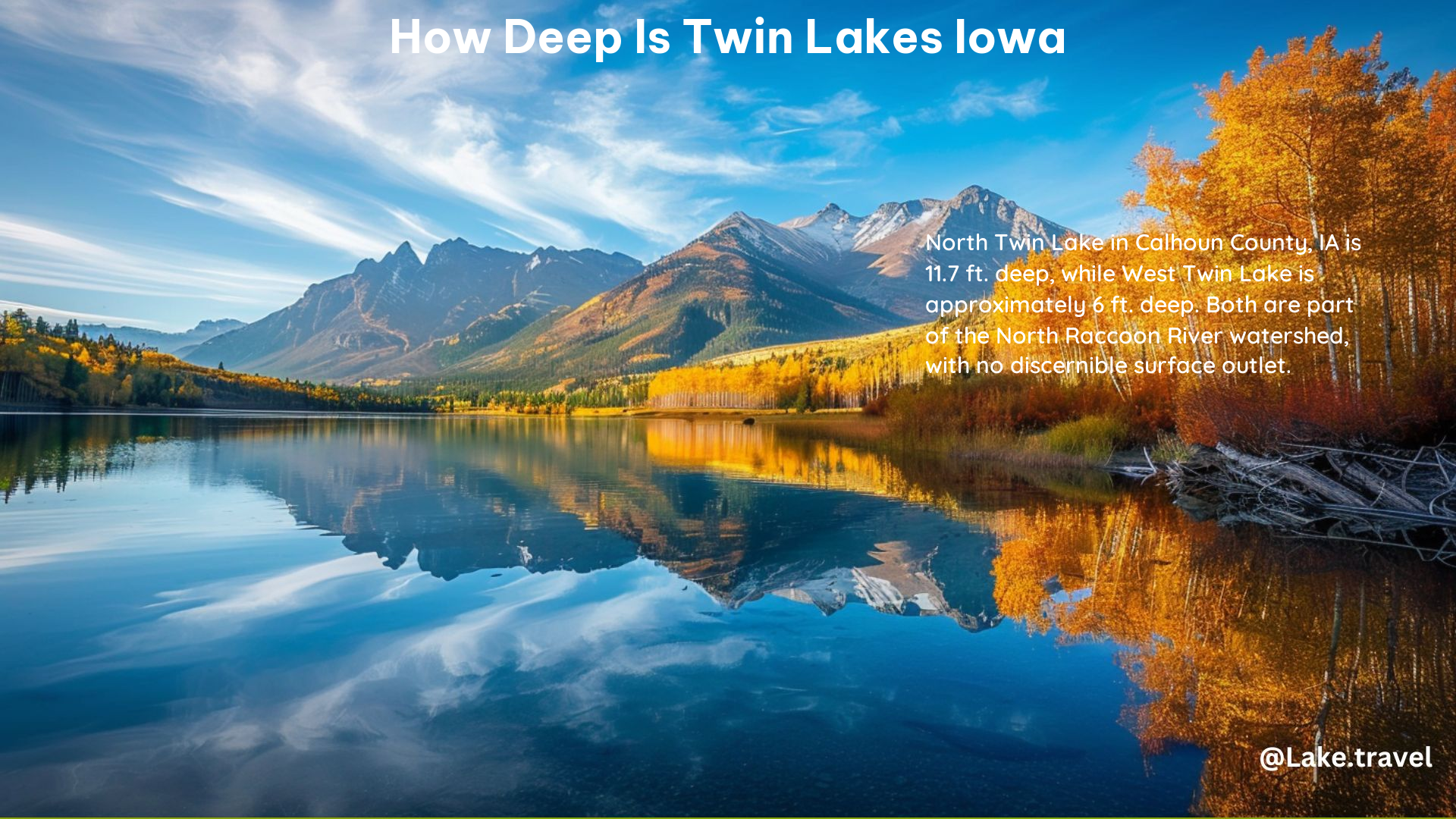 How Deep Is Twin Lakes Iowa