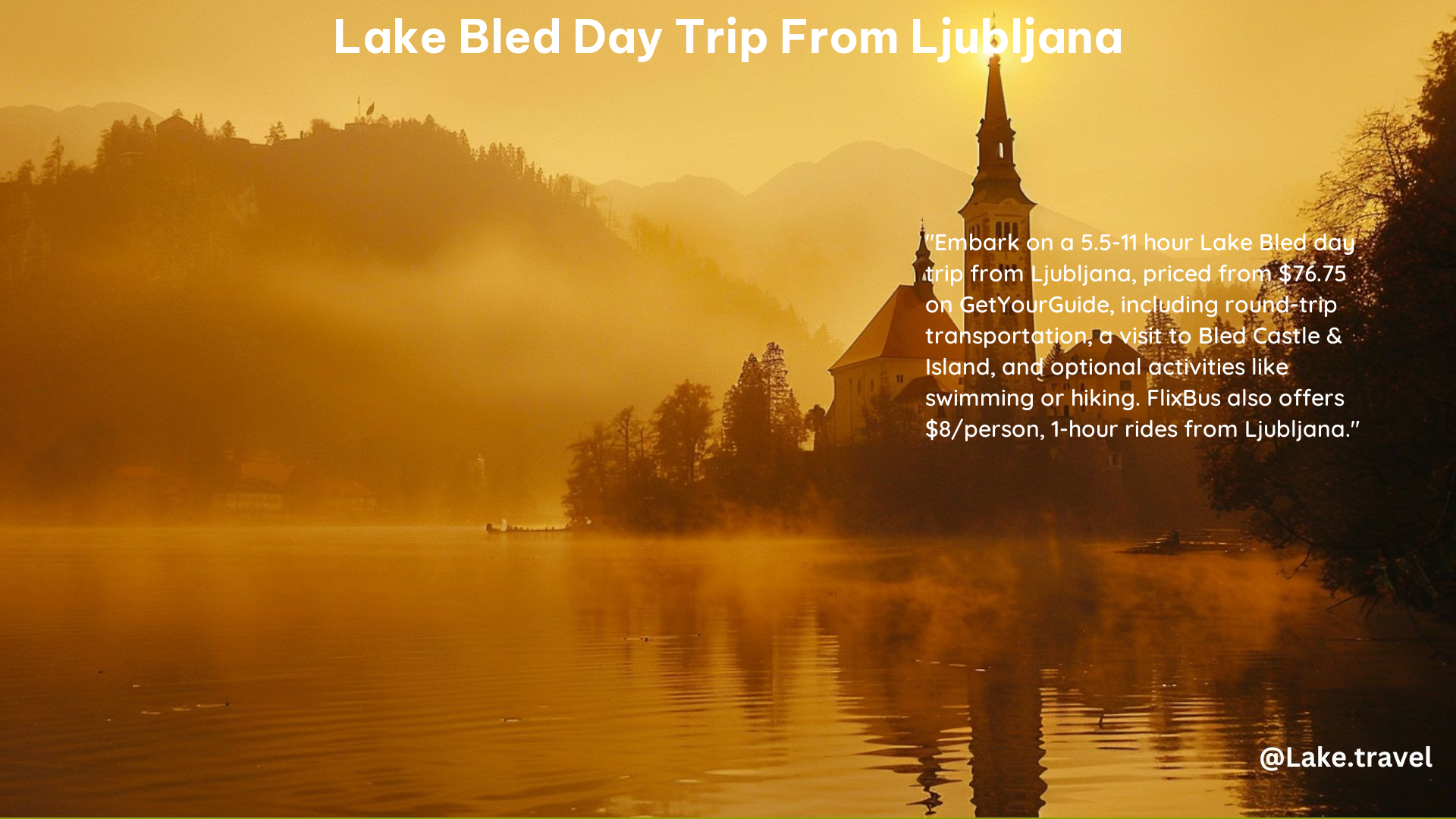 Lake Bled Day Trip From Ljubljana