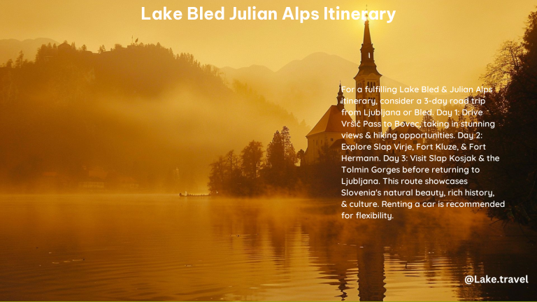 Lake Bled Julian Alps Itinerary