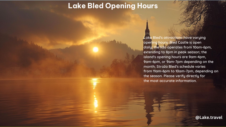 Lake Bled Opening Hours