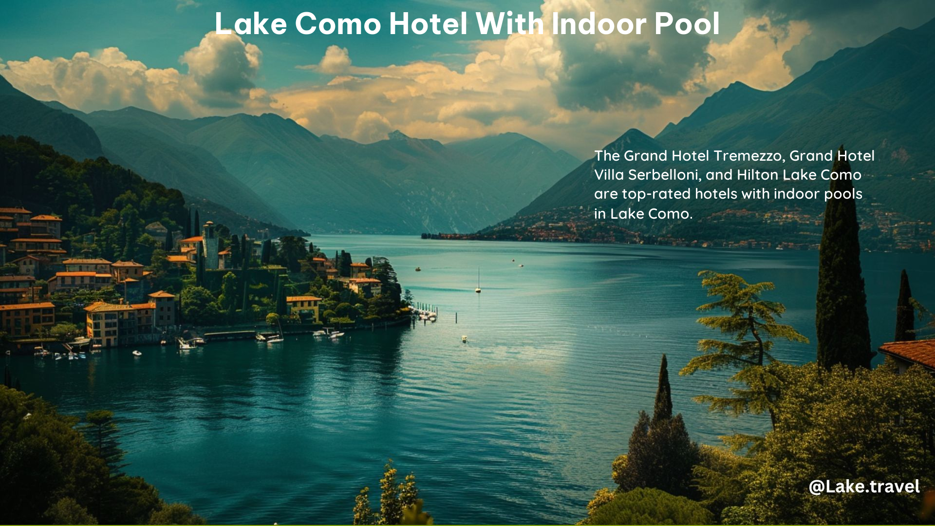 Lake Como Hotel With Indoor Pool