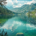 Twin Lakes Colorado History