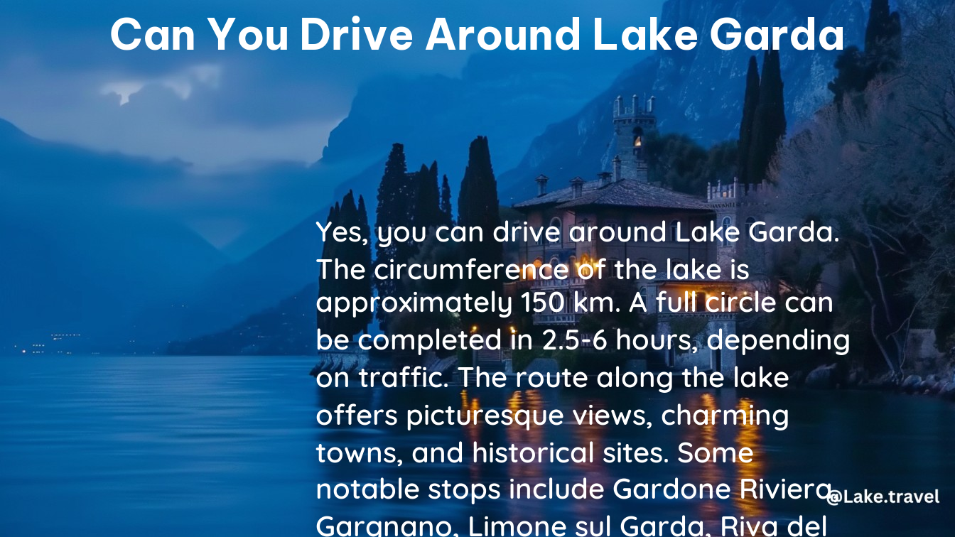 can you drive around lake garda