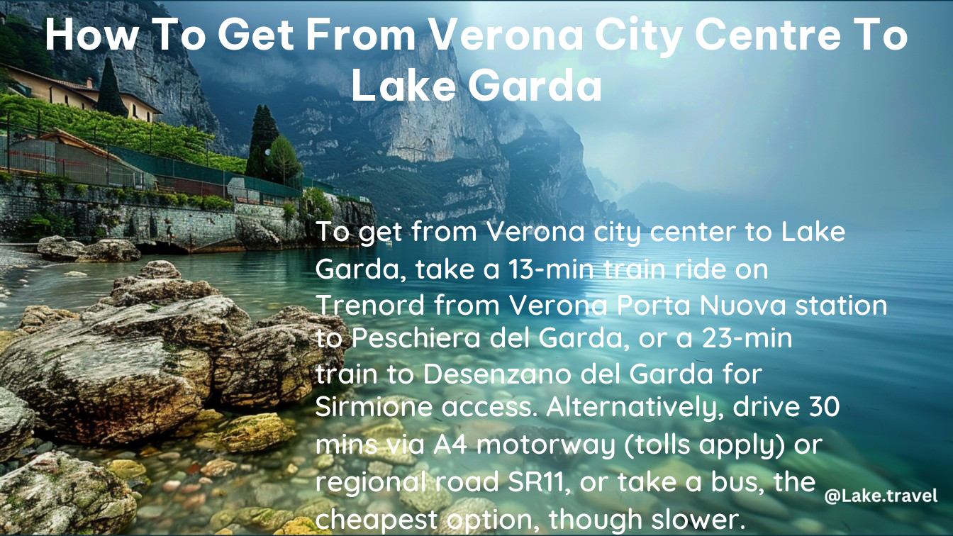 how to get from verona city centre to lake garda