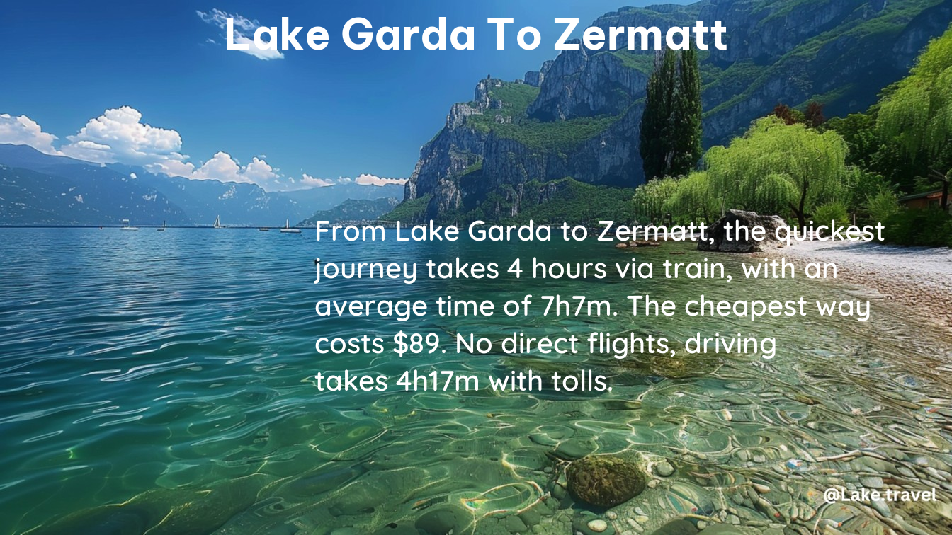 lake garda to zermatt