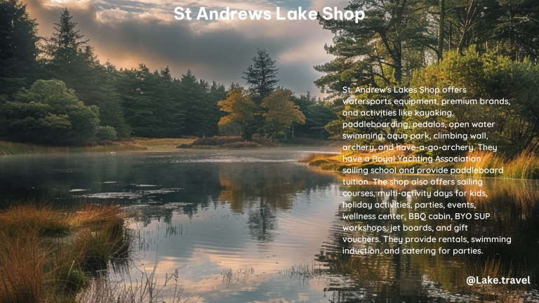 st andrews lake shop