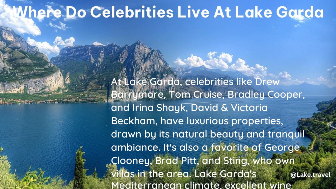 where do celebrities live at lake garda