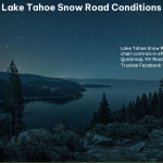 Lake Tahoe Snow Road Conditions