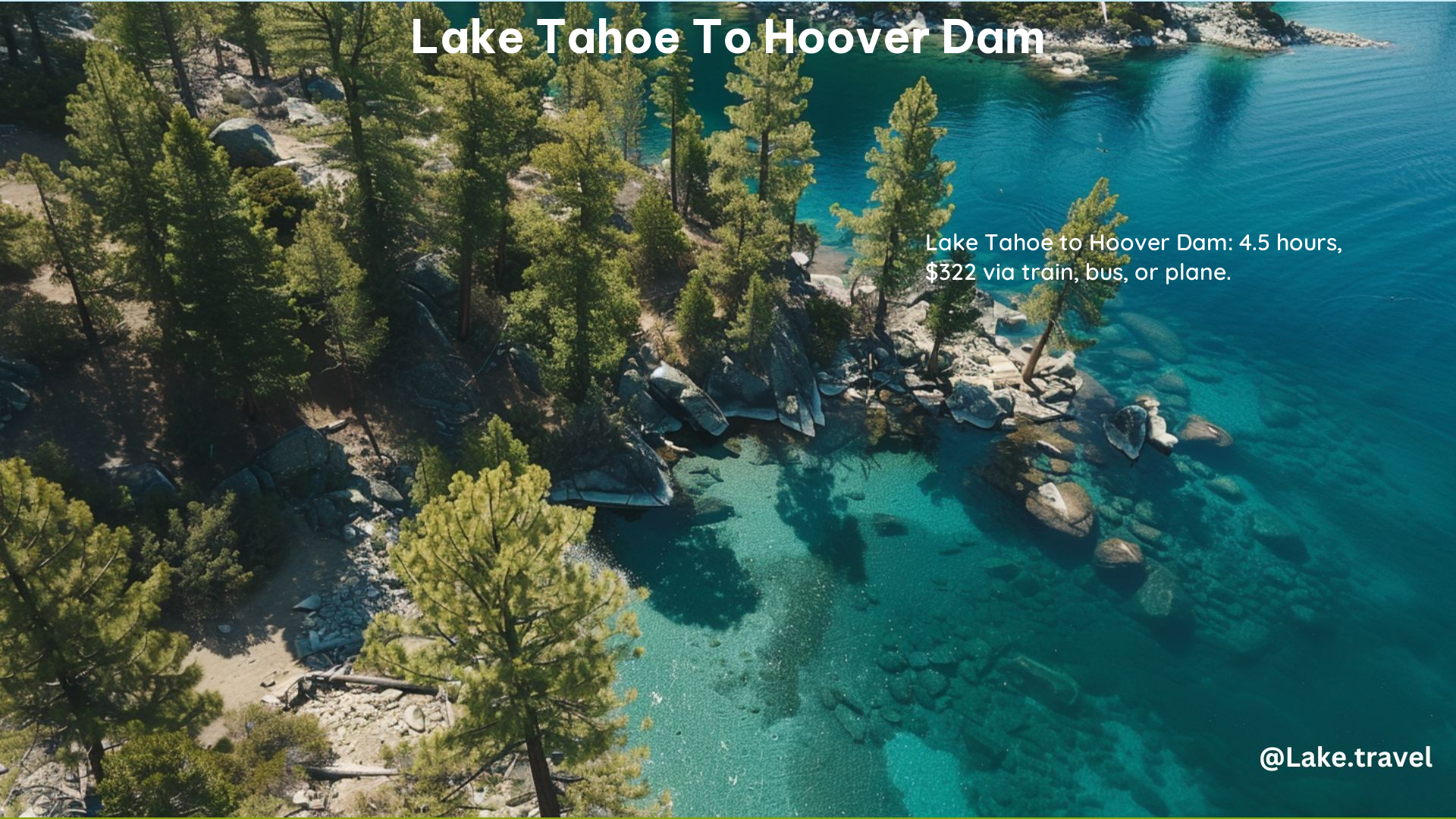 Lake Tahoe to Hoover Dam