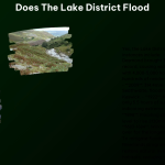 Does the Lake District Flood