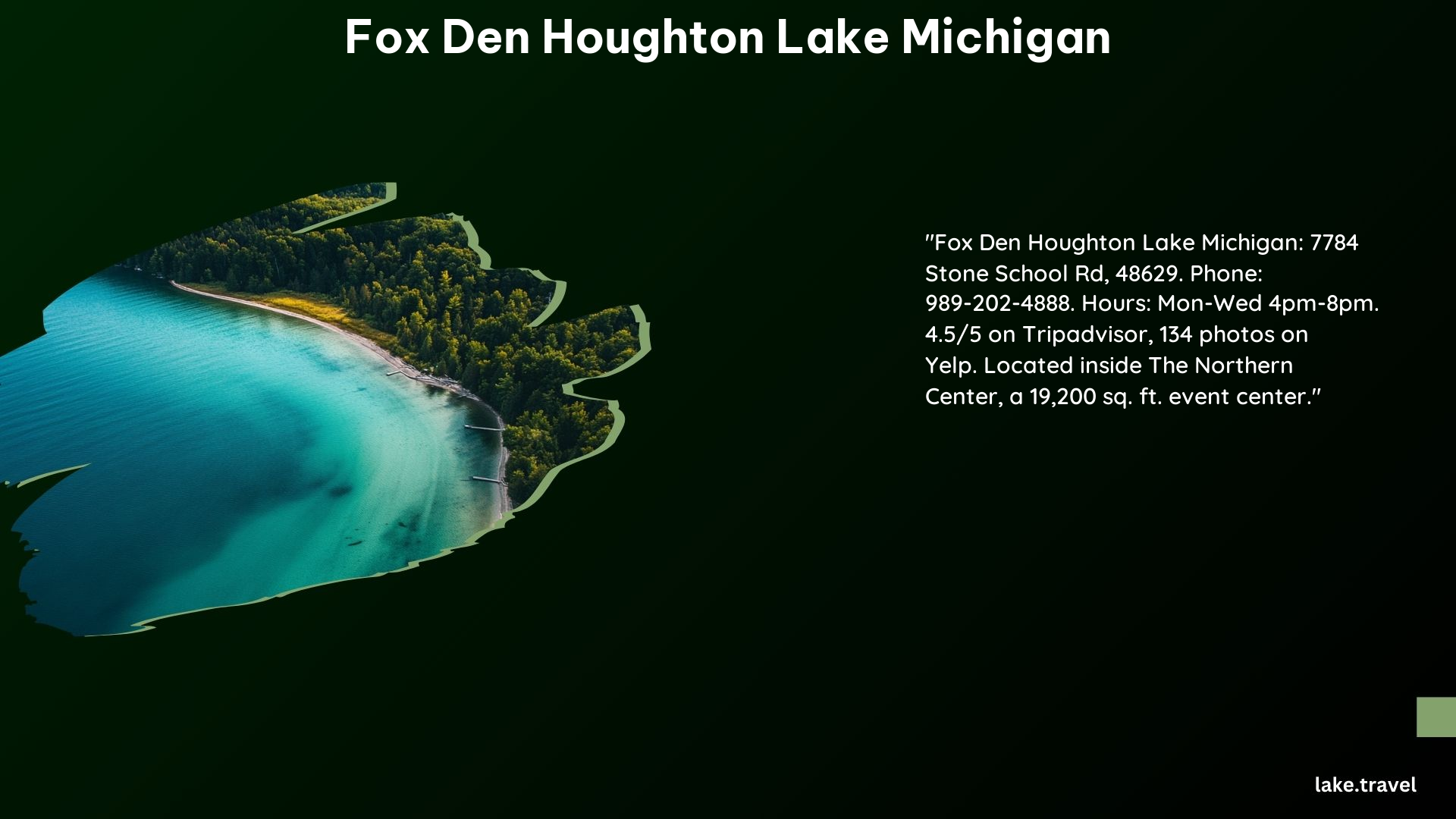 Fox Den Houghton Lake Michigan