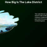 How Big Is the Lake District