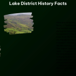 Lake District History Facts