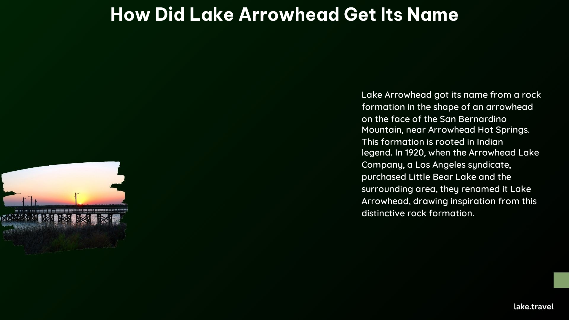 how did lake arrowhead get its name