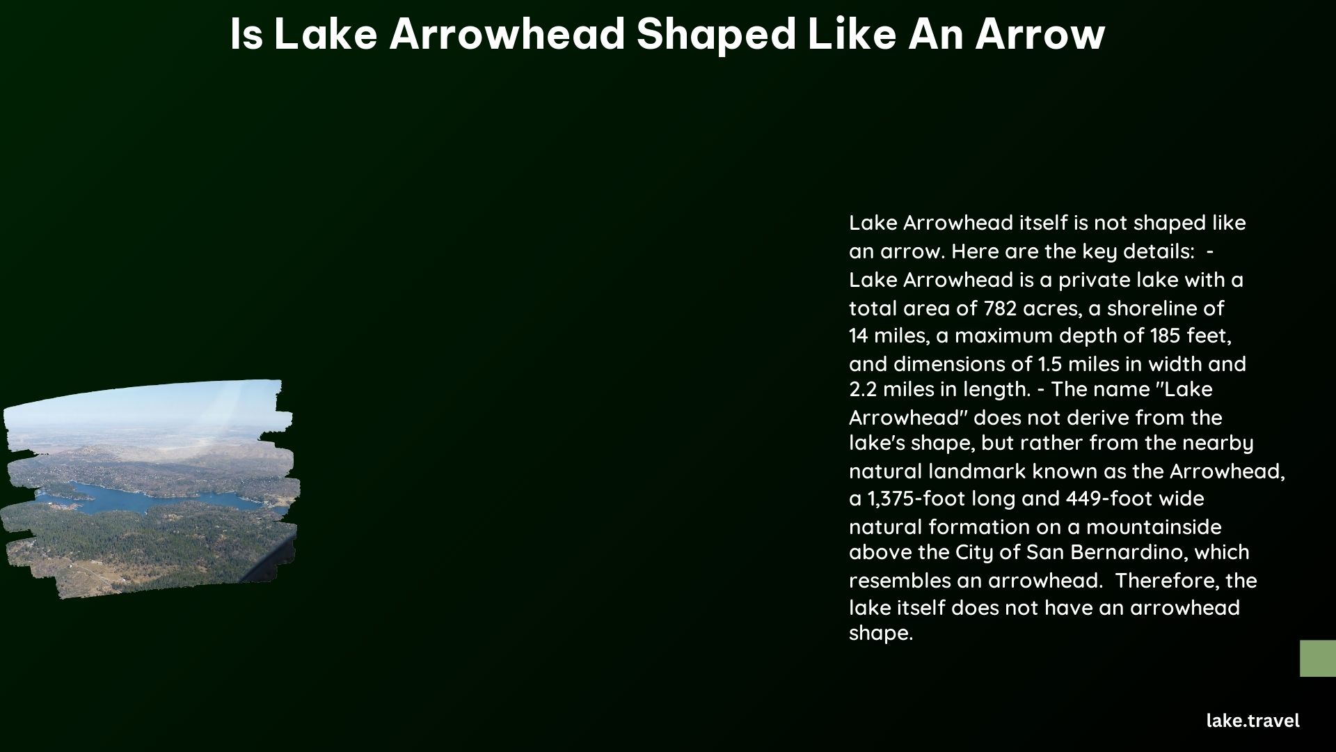 is lake arrowhead shaped like an arrow