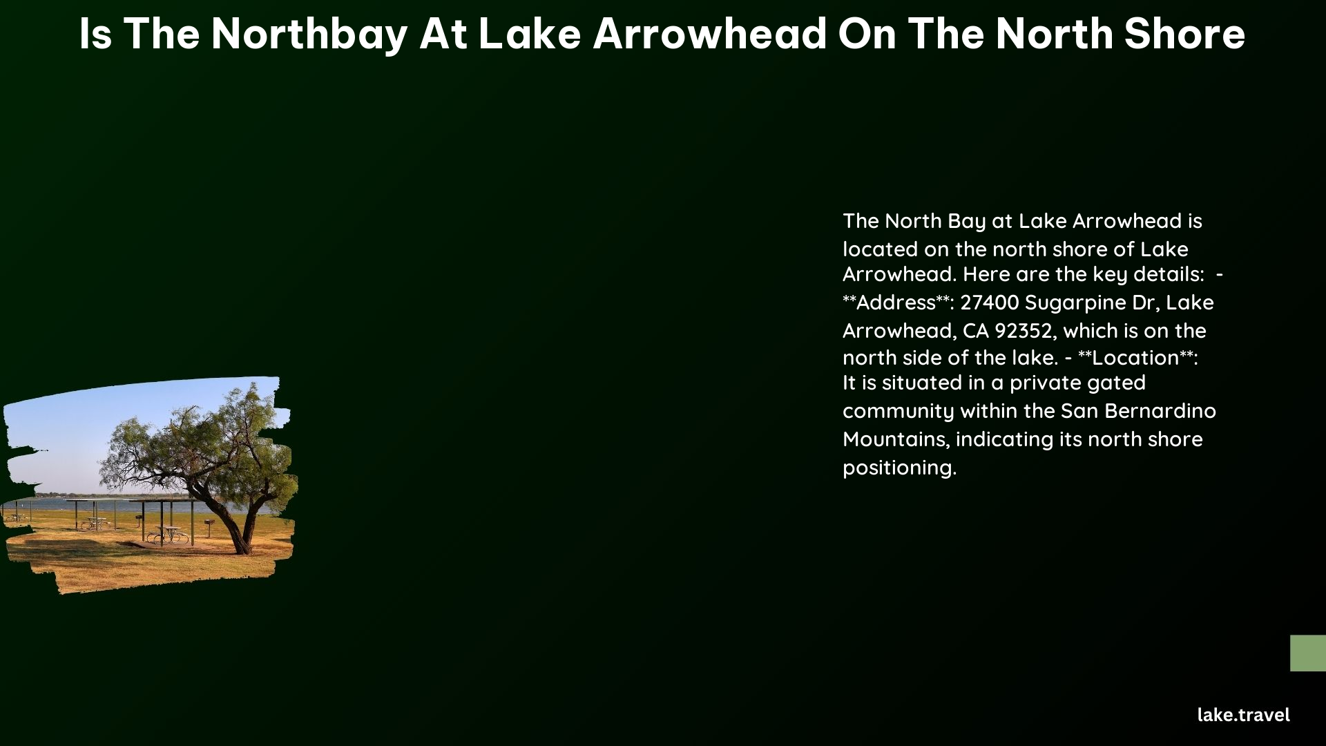 is the northbay at lake arrowhead on the north shore