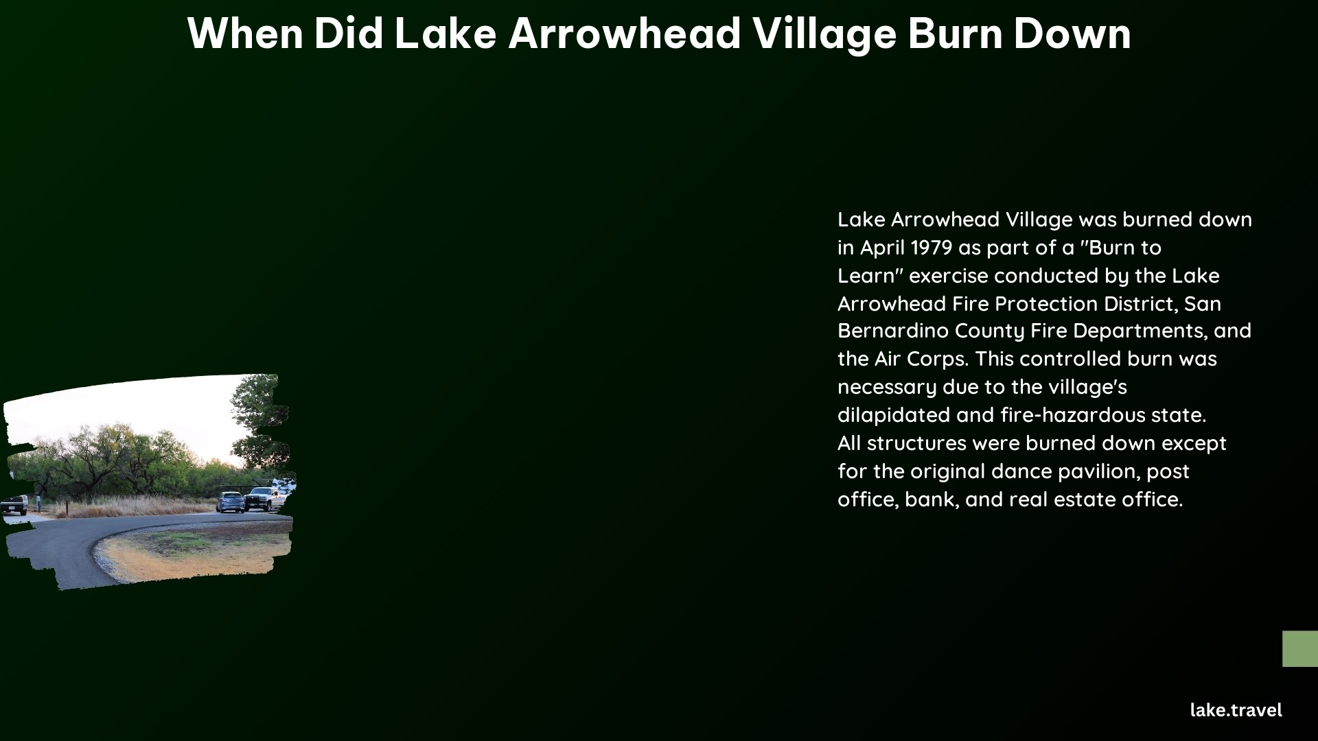 when did lake arrowhead village burn down